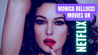 Monica Bellucci Movies on Netflix | behind the star monica bellucci #monicabellucci