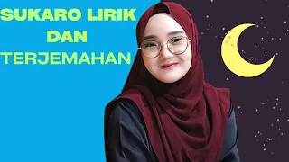 SUKARO LIRIK DAN TERJEMAH