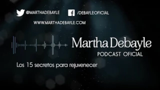 Los 15 secretos para rejuvenecer | Martha Debayle