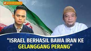 Iran Serang Israel, Pengamat: Berhasil Bawa Iran ke Medan Perang | SEDANG VIRAL