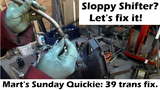 Mart's Sunday Quickie. Sloppy Shifter? Lets tighten it up! Early Ford transmission repair.
