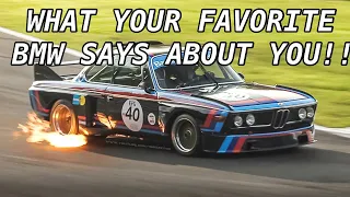 What Your Favorite BMW Says About You!! (Extended)