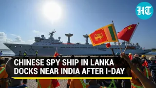 Sri Lanka welcomes Chinese spy ship with 2000 sailors onboard despite India’s concerns