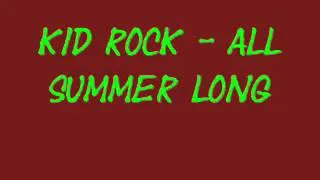 Kid Rock - All Summer Long Official Audio Version