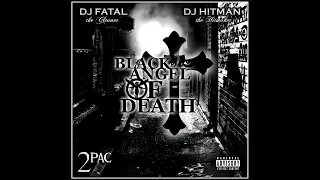 2Pac - Me Against The World (DJ Hitman Remix) ft. Dramacydal | Black Angel of Death Mixtape