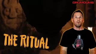 Drumdums Reviews THE RITUAL...Spoilers AFTER Rating (Netflix Horror!)