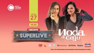 Live Noda de Caju l #CircuitoSUPERLIVE  #FicaEmCasa e Cante #Comigo