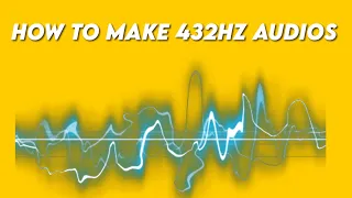 HOW TO convert 440Hz to 432Hz Frequency