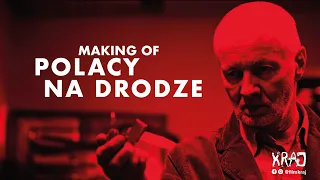 Film kRAJ | MAKING OF | Epizod 1: Polacy na drodze