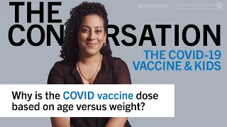 Why is the COVID-19 vaccine dose based on age versus weight? Jessica Malaty Rivera, MS