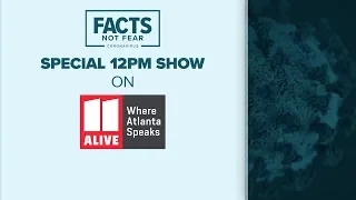 11Alive Facts not Fear at Noon | May 29