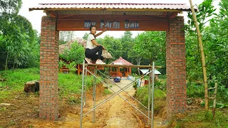 FULL VIDEO: Start To Finish Building Gate With Brick Cement - BUILD LOG CABIN, My Farm