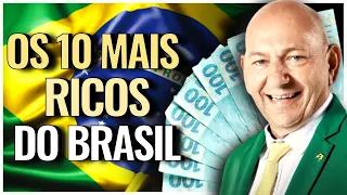 A NOVA LISTA DA FORBES - OS 10 MAIS RICOS DO BRASIL - 2022