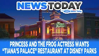 Princess and the Frog Actress Wants “Tiana’s Palace” Restaurant at Disney Parks - NewsToday 7/29