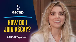 How Do I Join ASCAP? | ASCAP Explained