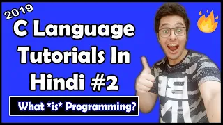 What Is Coding & C Programming Language? : C Tutorial In Hindi #2