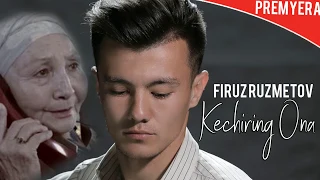 Firuz Ruzmetov - Kechiring Ona (Music version)