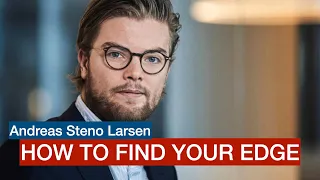 Andreas Steno Larsen: How To Find Your Edge In Investing And Finance | Christopher Vonheim