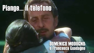 Piange... il telefono - Domenico Modugno e Francesca Guadagno