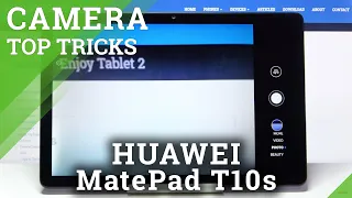 Camera Top Tricks on HUAWEI MatePad T10s – Improve Camera Usage