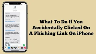 What To Do If You Accidentally Clicked On A Phishing Link On iPhone 2023