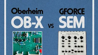 How close does the GForce SEM sound to a real Oberheim OB-X?