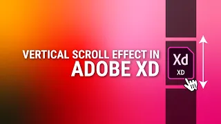 How to Create a Vertical Scrolling Effect (like a Parallax Scroll Effect) in Adobe XD