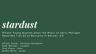 Stardust - Allison Young Quartet