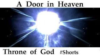 The Throne of God – A Door Opened in Heaven – Doorway to Heaven – Revelation 4:1. #Shorts