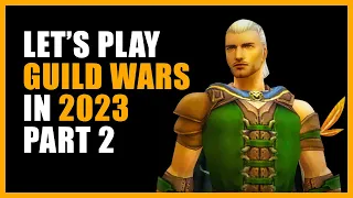 Let's Play Guild Wars in 2023 | Part 2: The Catacombs