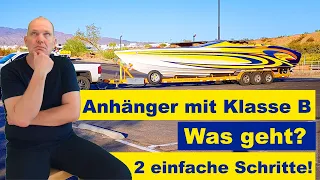 Wie du in 2 Schritten sofort und einfach erkennst, welchen Anhänger du mit Klasse B ziehen darfst.