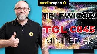 Poznaj telewizor TCL C845 MINILED