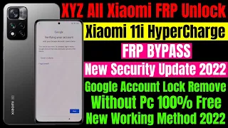 Xiaomi 11i Frp Bypass New Security Update 2022 ll Google Account Bypass Without PC 100% Free