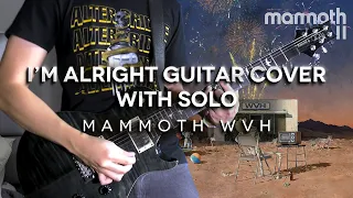 Mammoth WVH - I'm Alright Guitar Cover (TABS IN DESCRIPTION)