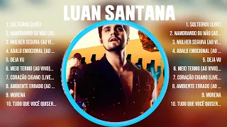 Luan Santana ~ Super Seleção Grandes Sucessos