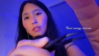 ASMR getting rid of all the bad energy from your mind and around you!