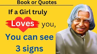 3 Signs That A Girl Truly Loves You|| Apj abdul kalam love quotes||Apj abdul kalam quotes| quotes