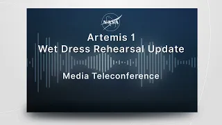 Artemis 1 Wet Dress Rehearsal Anomaly Teleconference, April 3, 2022 (Audio Only)