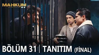 Mahkum 31. Bölüm Tanıtımı (Final)