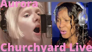 Aurora Churchyard Live (reaction)