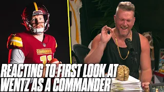 Pat McAfee Reacts To First Look Of Carson Wentz In Commanders Uniform