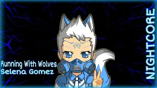 Nightcore - Running With Wolves (Male Version)