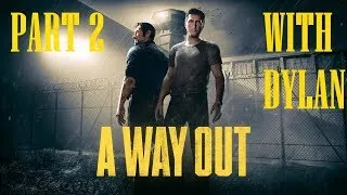 A Way Out - Till' Death Do Us Part With Dylan! | Until The End