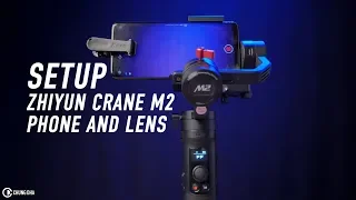 Setup Zhiyun Crane M2 with Phone and Kase 1.33x Anamorphic Lens // Chung Dha