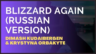 Blizzard again  - Dimash Kudaibergen (Subtitulado Al Español/Versión Rusa/Russian Version)