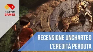 Uncharted: L'Eredità Perduta - La Recensione di Spaziogames.it