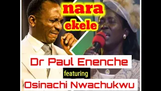 Nara Ekele (Accept my Praise) by Dr Paul Enenche ft Osinachi Nwachukwu