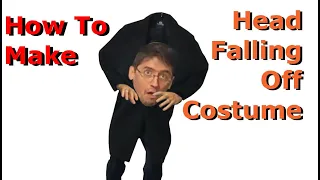 How to make the head falling off illusion Costume