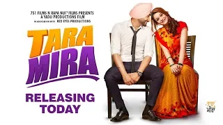 Tara Mira - Movie Releasing Today | Ranjit Bawa, Nazia Hussain, Gurpreet Ghuggi, Yograj, Sudesh L