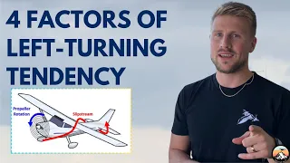 The 4 Factors of Left Turning Tendency on Aircraft - For Student Pilots